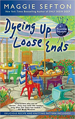 Dyeing Up Loose Ends (Knitting Mystery Series #16) | cozy ...